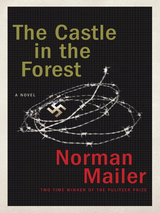Title details for The Castle in the Forest by Norman Mailer - Available